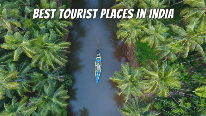 Best Tourist Places in India