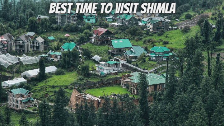 Shimla Visiting Best Time