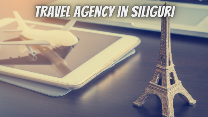 Travel Agency in Siliguri