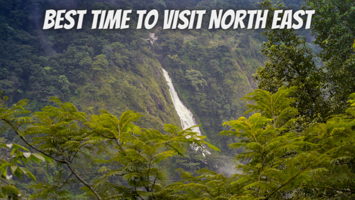 Best Time to Visit North East