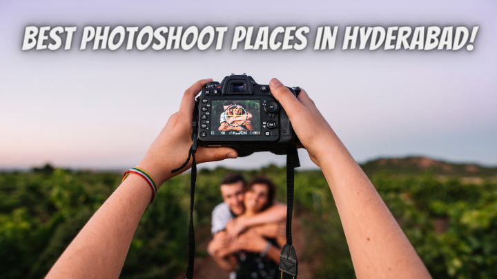 Photoshoot Places in Hyderabad