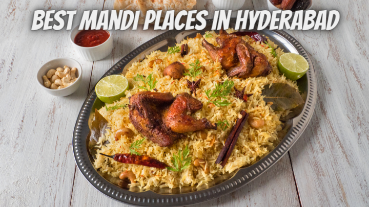 Best Mandi Places in Hyderabad