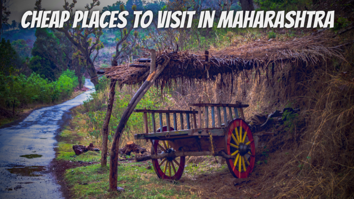 Cheap Places to Visit in Maharashtra