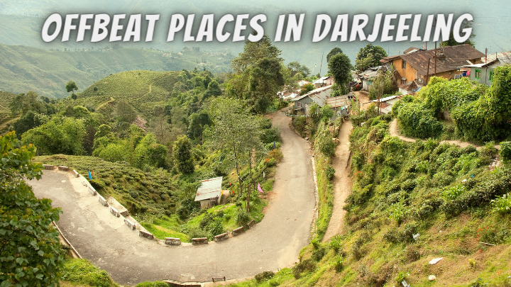Offbeat Places in Darjeeling