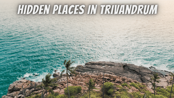 Hidden Places in Trivandrum