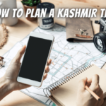 How to Plan Kashmir Trip