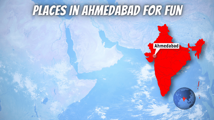 Places in Ahmedabad for Fun